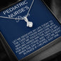Pediatric Nurse Prayer, Peds Nurse Jewelry, Care For Infants, Children, And Adolescents, Pediatric RN